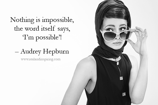 Real and Inspiring - Audrey Hepburn Quote1