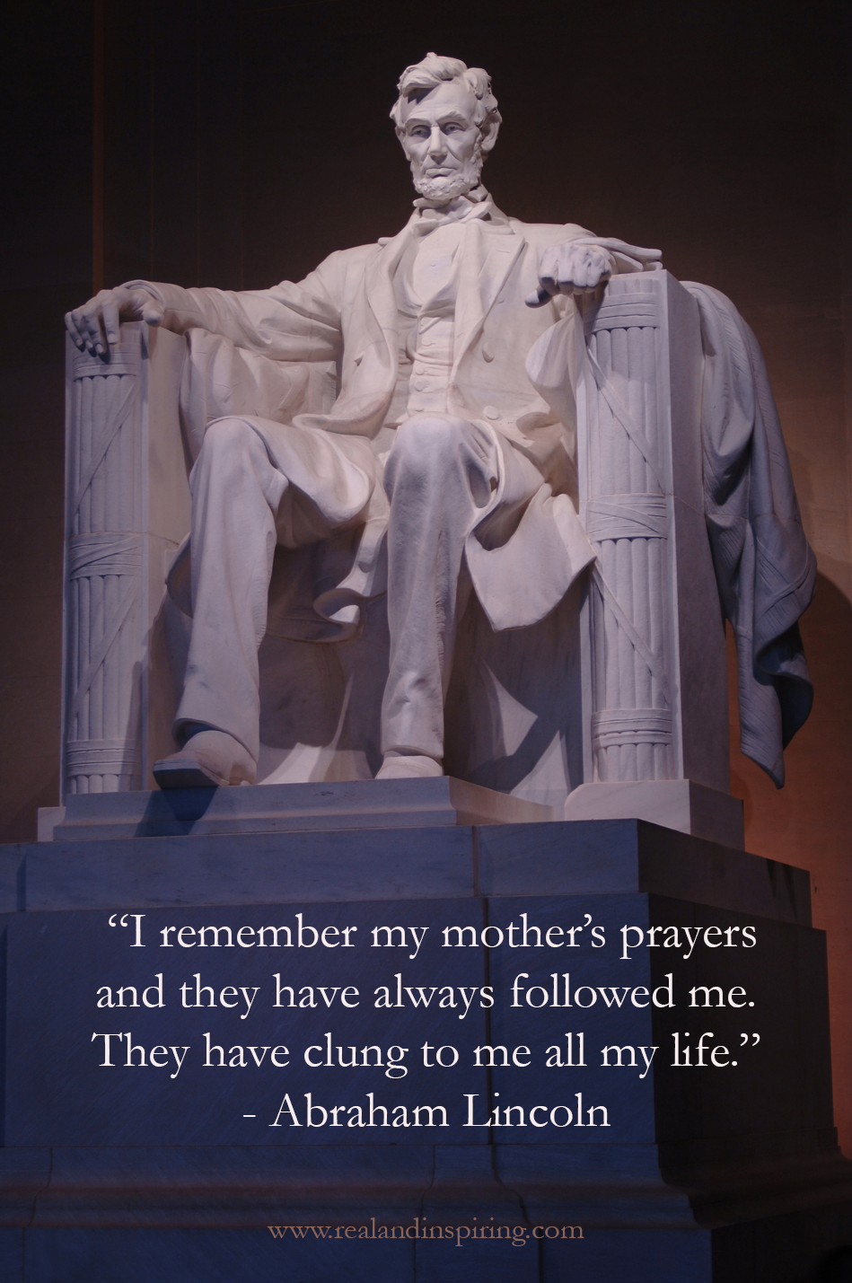 Real and Inspiring - Mother's Day Abraham Lincoln Quote